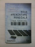 NOUA AMENINTARE MONDIALA - JAMES F. DUNNIGAN