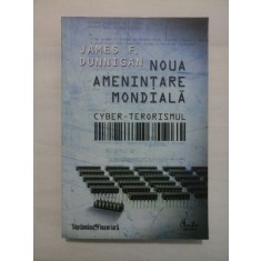 NOUA AMENINTARE MONDIALA - JAMES F. DUNNIGAN