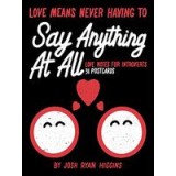 Love Means Never Having to Say Anything at All