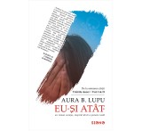 Eu si atat | Aura B. Lupu