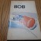 BOB - Ion Matei - Editura CNEFS, 1970, 223 p.