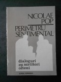 NICOLA POP - PERIMETRU SENTIMENTAL. DIALOGURI CU SCRIITORI OLTENI