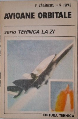 Avioane orbitale &amp;ndash; Florin Zaganescu foto