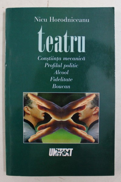 TEATRU de NICU HORODNICEANU , 5 PIESE , 2000
