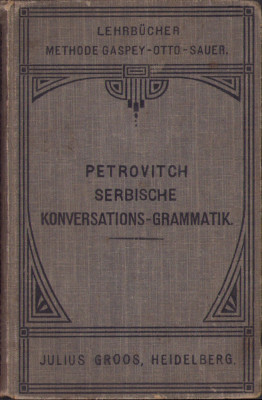 HST C1513 Petrovitch Serbische Konversations-Grammatik 1913 foto