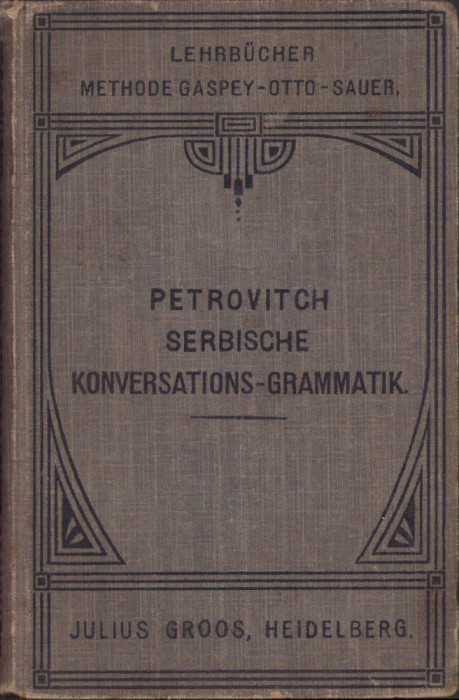 HST C1513 Petrovitch Serbische Konversations-Grammatik 1913