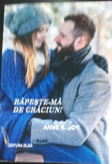 Rapeste-ma de Craciun- seria Magia Craciunului Anne K. Joy foto