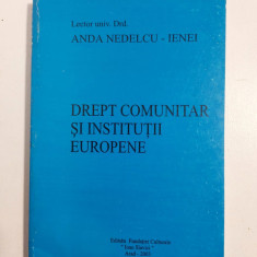 Drept comunitar si institutii europene - Anda Nedelcu Ienei