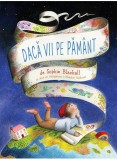 Daca vii pe Pamant - Sophie Blackall - Art