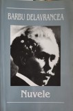 Nuvele Barbu Ștefănescu Delavrancea - Cartex 2000, 2005, 171 pagini, Limba Rom&acirc;nă, Coperta Paperback