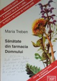 Maria Treben Sanatate din farmacia Domnului
