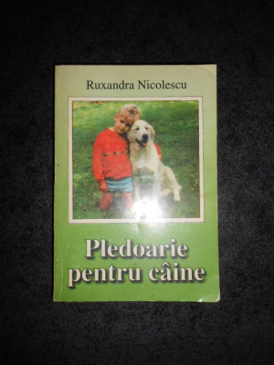 RUXANDRA NICOLESCU - PLEDOARIE PENTRU CAINE foto