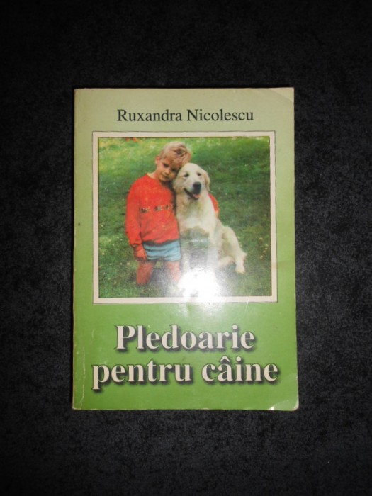 RUXANDRA NICOLESCU - PLEDOARIE PENTRU CAINE