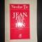 Nicolae Tic - Jean, fiul lui Ion (1978, prima editie, cu autograf si dedicatie)