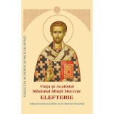 Viata si Acatistul Sfantului Elefterie