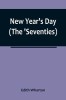 New Year&#039;s Day (The &#039;Seventies)