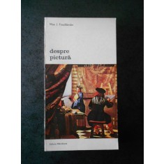 MAX J. FRIEDLANDER - DESPRE PICTURA