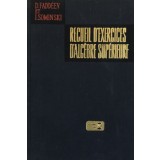 RECUEIL D&#039;EXERCISES D&#039;ALGEBRE SUPERIEURE de D. FADDEEV