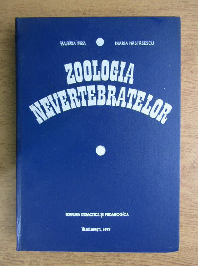 Valeria Fira, Maria Nastasescu - Zoologia nevertebratelor