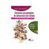 Exersarea competentelor de comunicare prin lectura. Fise de lucru pentru clasele 5-8 - Petru Bucurenciu