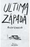 Cumpara ieftin Ultima Zapada, Allen Eskens - Editura Art