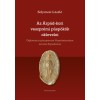 Az &Aacute;rp&aacute;d-kori veszpr&eacute;mi p&uuml;sp&ouml;k&ouml;k oklevelei - Solymosi L&aacute;szl&oacute;