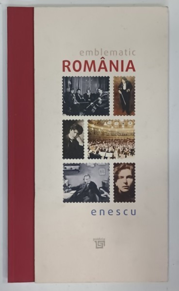 EMBLEMATIC ROMANIA , ENESCU , 2017