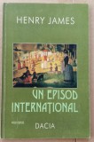 (C506) HENRY JAMES - UN EPISOD INTERNATIONAL / ALTARUL MORTILOR