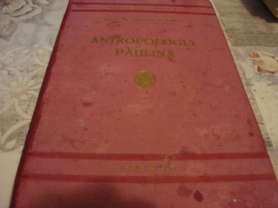 Grigorie Marcu - Antropologia Paulina - 1941 - cu dedicatie si autograf foto