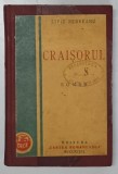 CRAISORUL , roman de LIVIU REBREANU , 1929, EDITIA I *