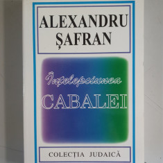 Alexandru Șafran - Înțelepciunea Cabalei
