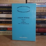 JAKOB BOHME - AURORA SAU RASARITUL CARE SE INTREZARESTE , 1993 *