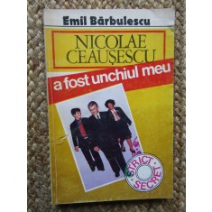 NICOLAE CEAUSESCU A FOST UNCHIUL MEU-EMIL BARBULESCU