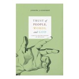 Trust of people, words, and God