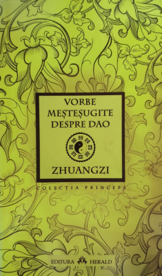 Vorbe Mestesugite Despre Dao - Zhuangzi ,556307 foto