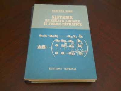 Sisteme De Ecuatii Liniare Si Forme Patratice - Cerchez Mihu,1985 foto