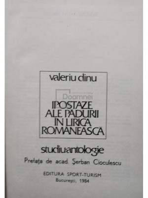Valeriu Dinu - Ipostaze ale padurii in lirica romaneasca (semnata) (editia 1984) foto