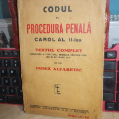 CODUL DE PROCEDURA PENALA CAROL AL II-LEA * TEXTUL COMPLET , 1936 +