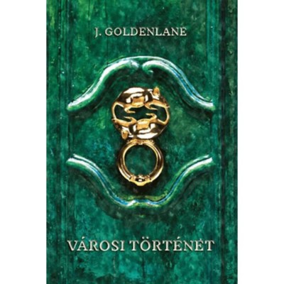 V&amp;aacute;rosi t&amp;ouml;rt&amp;eacute;net - J. Goldenlane foto