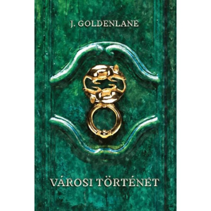 V&aacute;rosi t&ouml;rt&eacute;net - J. Goldenlane