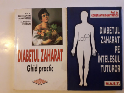 2 carti despre Diabetul Zaharat - Constantin Dumitrescu / R6P1F foto
