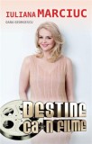 Destine ca-n filme (vol.1) - Paperback brosat - Oana Georgescu, Iuliana Marciuc - All