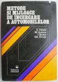 Metode si mijloace de incercare a automobilelor - C. Hilohi - Carte tehnica auto
