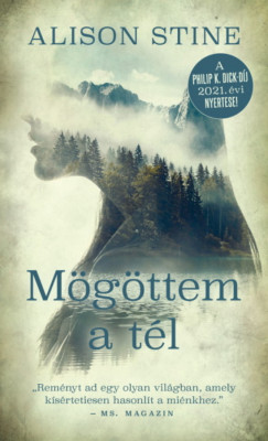 M&amp;ouml;g&amp;ouml;ttem a t&amp;eacute;l - Alison Stine foto