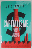 CAPITALISME , HISTOIRE D&#039;UNE REVOLUTION PERMANENTE par JOYCE APPLEBY , 2016