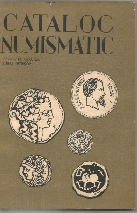 H01)G.Craciun si E.Petrisor- Catalog Numismatic -1970 Muzeul Istorie al Moldovei