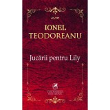 Jucarii pentru Lily &ndash; Ionel Teodoreanu