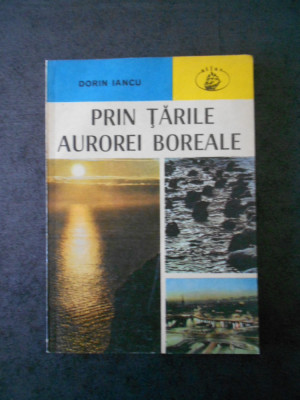 DORIN IANCU - PRIN TARILE AUROREI BOREALE foto