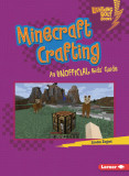 Minecraft Crafting: An Unofficial Kids&#039; Guide