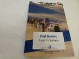 Ceai in Sahara- Paul Bawles